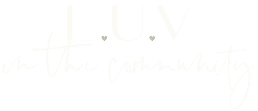 LUV in the community