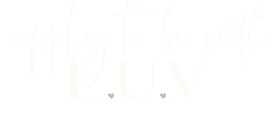 apply to be with LUV